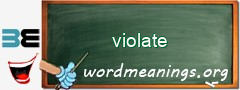 WordMeaning blackboard for violate